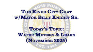 The River City Chat: Mayor Knight Provides Key Updates on Water Meters and Leaks