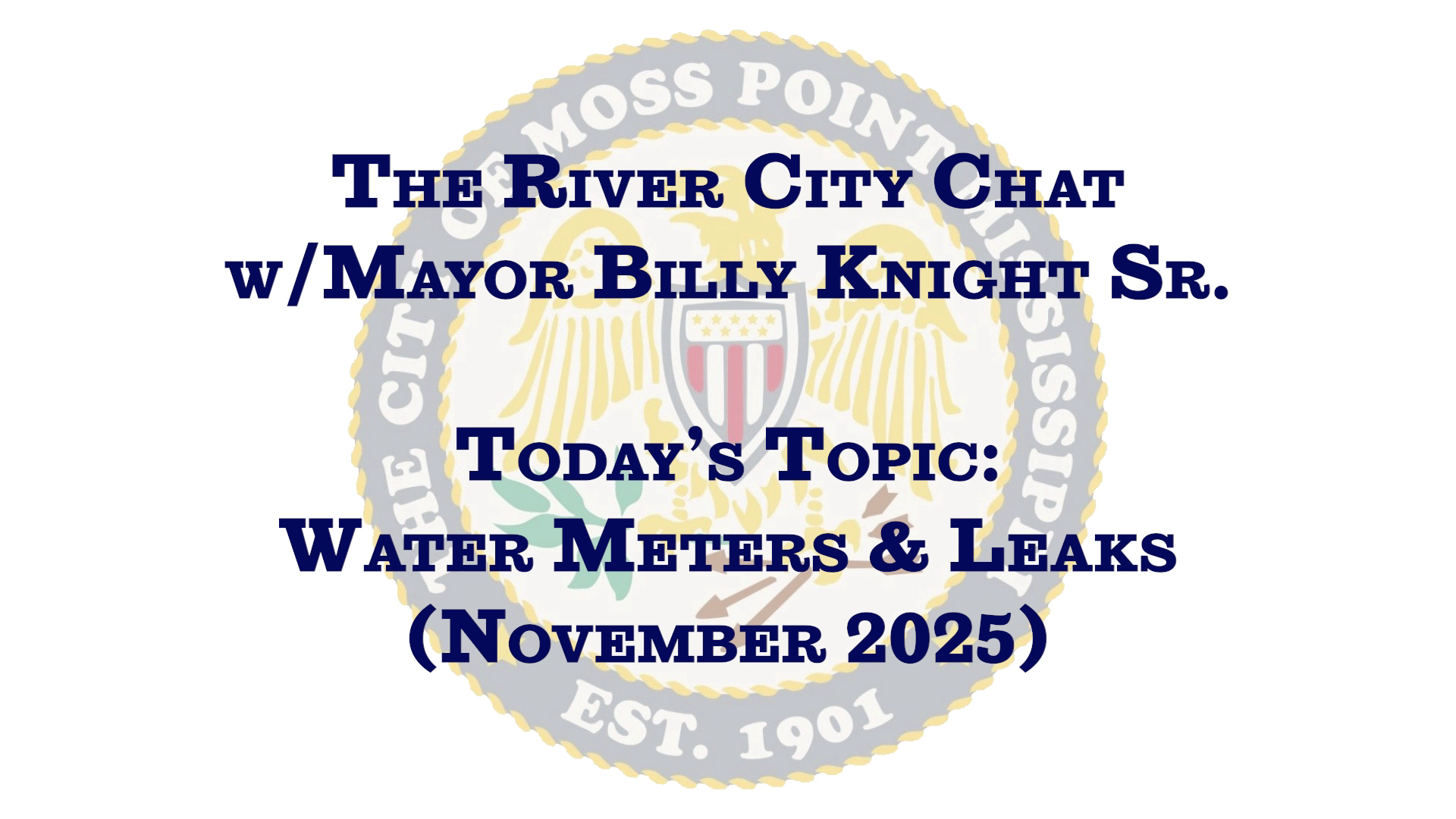 The River City Chat: Mayor Knight Provides Key Updates on Water Meters and Leaks